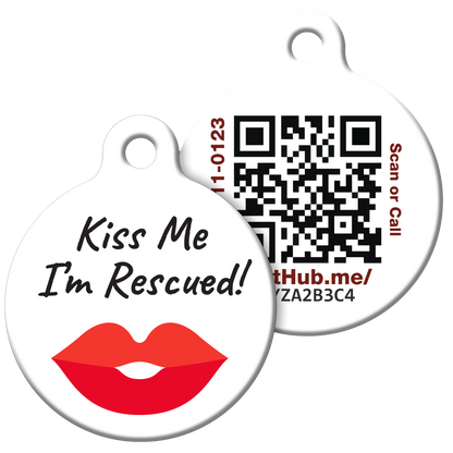 PetHub QR ID Pet Tag - Kiss Me I'm Rescued