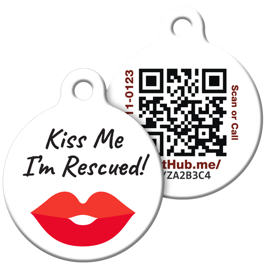 PetHub QR ID Pet Tag - Kiss Me I'm Rescued